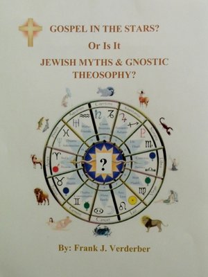 cover image of Gospel In the Stars? Or Is It, Jewish Myths & Gnostic Theosophy?